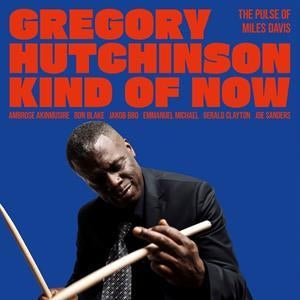 Kind of Now: the Pulse of Miles Davis [Vinyl]