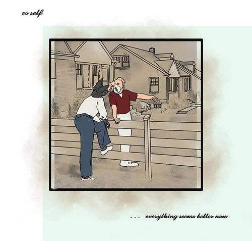 Everything Seems Better Now [LP] (Colored Vinyl)