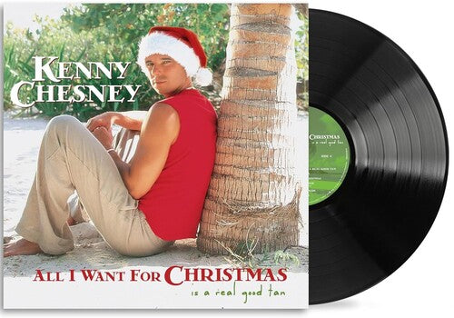 All I Want For Christmas Is A Real Good Tan [LP] (140 Gram First Time On Vinyl)