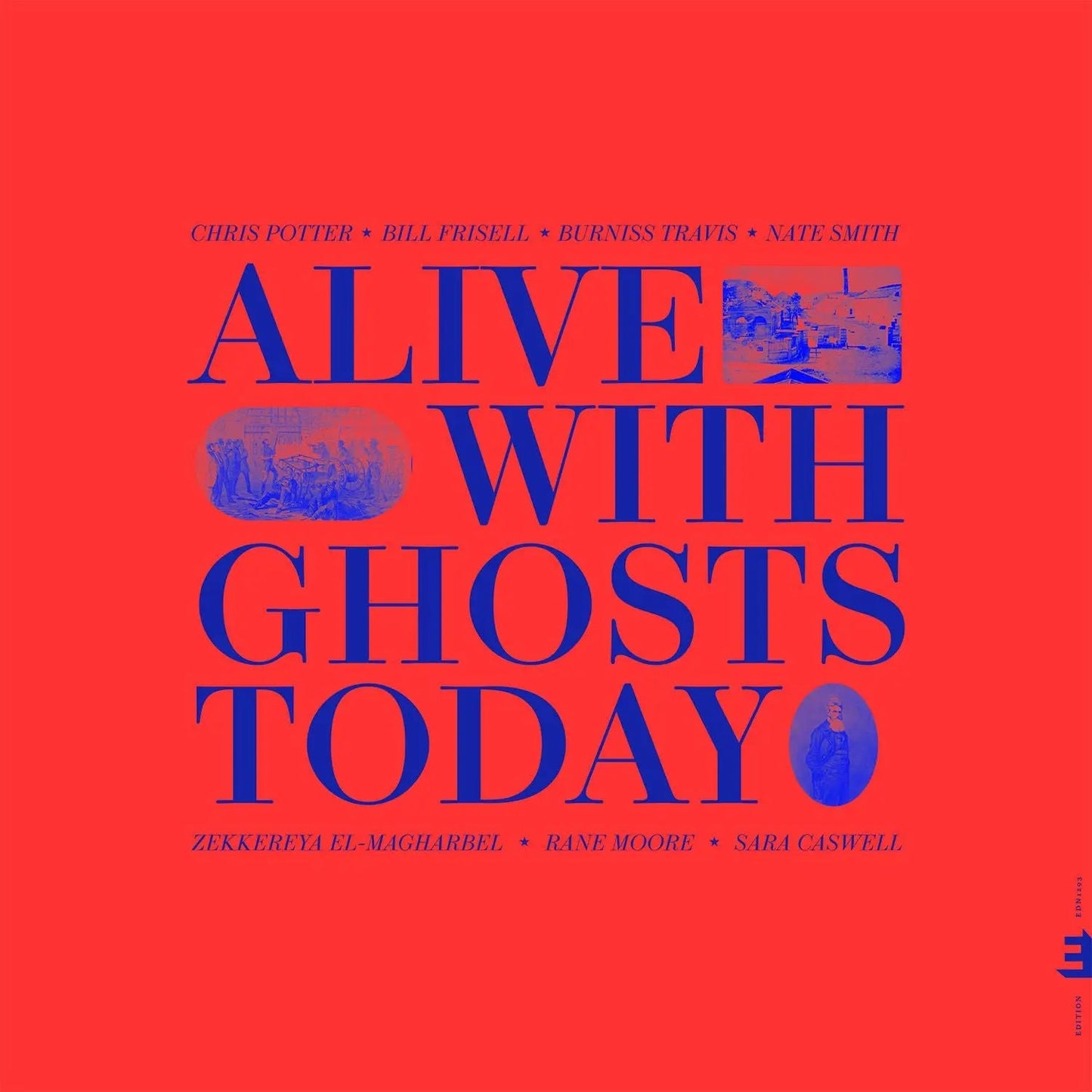 Alive With Ghosts Today. [LP]