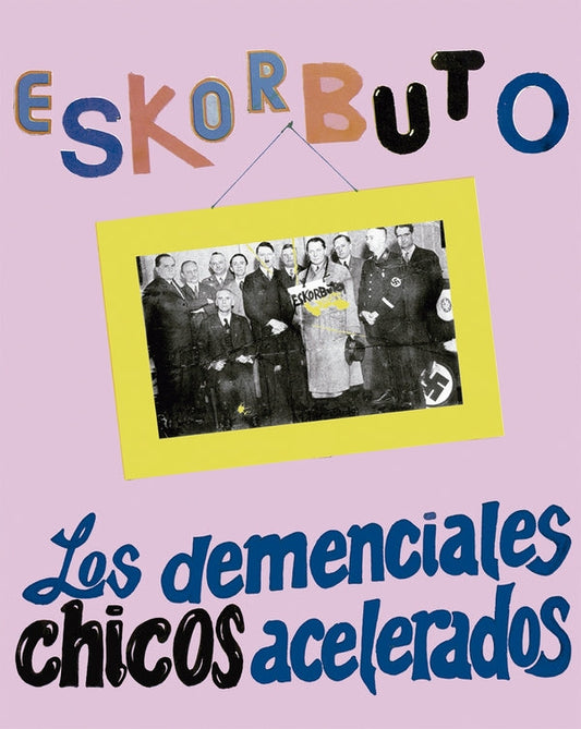 Los Demenciales Chicos Acelerados [Vinyl]