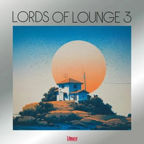 Lords Of Lounge 3 [LP]
