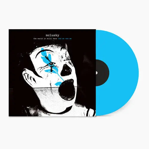 the world is still here and so are we [Blue Vinyl LP]