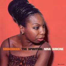 Sinnerman: the Spiritual Nina Simone [LP]