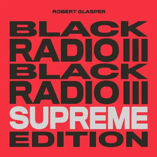 Black Radio III (Supreme Edition) [Tri-Color Vinyl]