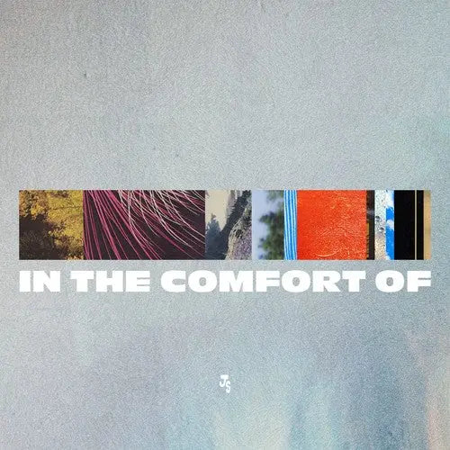 In The Comfort Of [Explicit Vinyl]