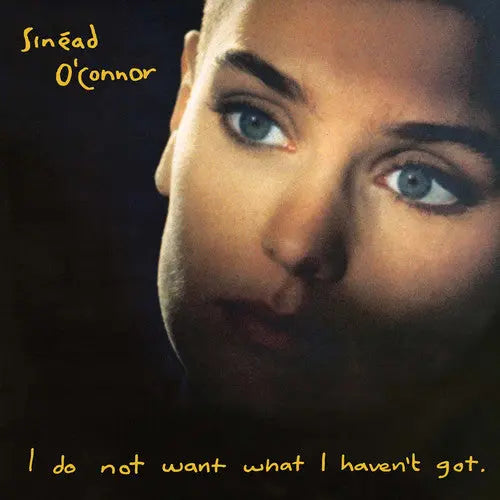 I Do Not Want What I Haven't Got [Vinyl]