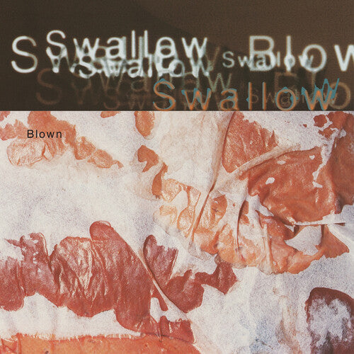 Blown [2LP+12" Deluxe Cream White Vinyl]