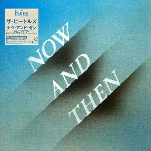 Now And Then [12" Japan Version Vinyl Single]