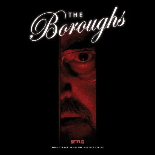 Boroughs The (Soundtrack From The Netflix Series) [feats. Bruce Springsteen Santana The Lovin’ Spoonful Bob Seger Heart Siouxsie & The Banshees Bill Withers etc. LP]