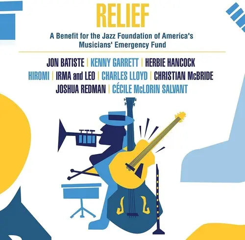 Relief - A Benefit For The Jazz Foundation Of America's Musicians' Emergency Fund [Vinyl]