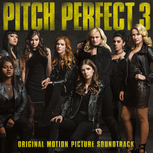Pitch Perfect 3 [Vinyl]